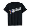 If You Ain't First You're Last Old Motor Guys Rules T-Shirt