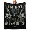 Im Not 91 Im 18 With 72 Years Experience Funny 90th Happy Birthday Throw Blanket Travel Blanket for Airplane