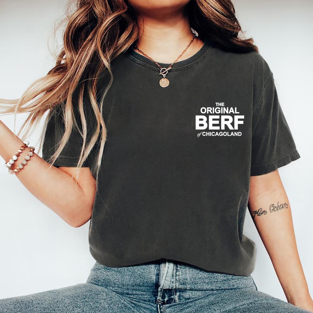 The Original Berf of Chicagoland T-shirt TV Show Gift Bear Richie Carmy Tee Kortärmade Grafiska T-shirts Streetwear Toppar