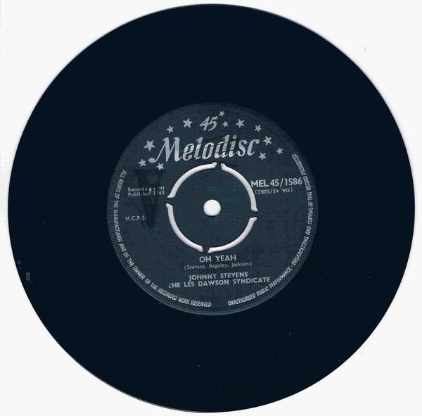 

7inch Record JOHNNY STEVENS LES DAWSON BAND Oh Yeah Last Chicken In The Shop MEL451586 Melodisc 1962 UK Rock Used