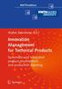 Innovation Management for Technical Products : Systematic and Integrated Product Development and Production Planning Kitabı