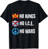 No Kings No ICE No Wars Protest Message Unisex T-Shirt
