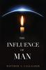The The Influence of Man Book