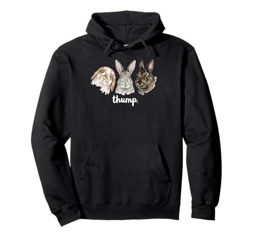 Rabbit Thump Funny Rabbit Lover Funny Thump Hoodie
