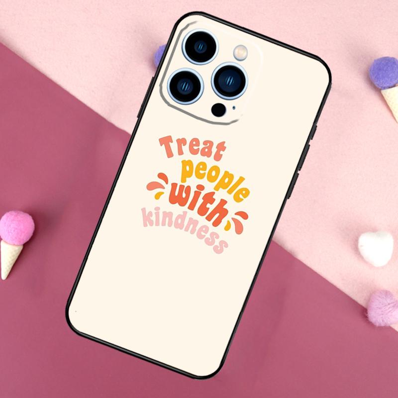 Treat People With Kindness Case For iPhone 16 15 Pro Max 11 12 13 Mini 14 15 Pro Max 16 Plus XR 16e Phone Back Cover