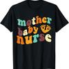 Postpartum Mother Baby Nurse Mom Nursing T Shirt