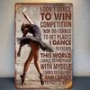 Vintage Ballet Girl Metal Tin Sign - "I Dance To Win Competitions" Quote, 8x12 Inch Rustic Wall Art for Home, Bedroom, Kitchen