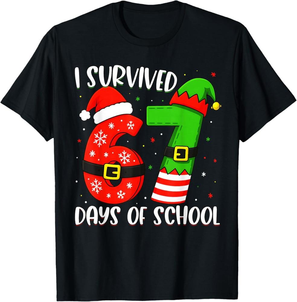 

Christmas I Survived 67 Days Of School Funny Six Seven T-Shirt 3XL