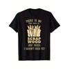 Men'S Funny for Carpenter T-Shirt - "No Scrap Wood Just Pieces I Haven't Used Yet" Woodworking Joke Design - Heavyweight 100% Crewneck Tee for