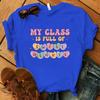 Hot Meine Klasse ist voller Lieblinge Aufdruck T-Shirt Locker Kurzarm Harajuku Casual Oberteile Damen Herren T-Shirt