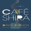 Cafe Shira by David Ehrlich Paperback Book 9780815611424