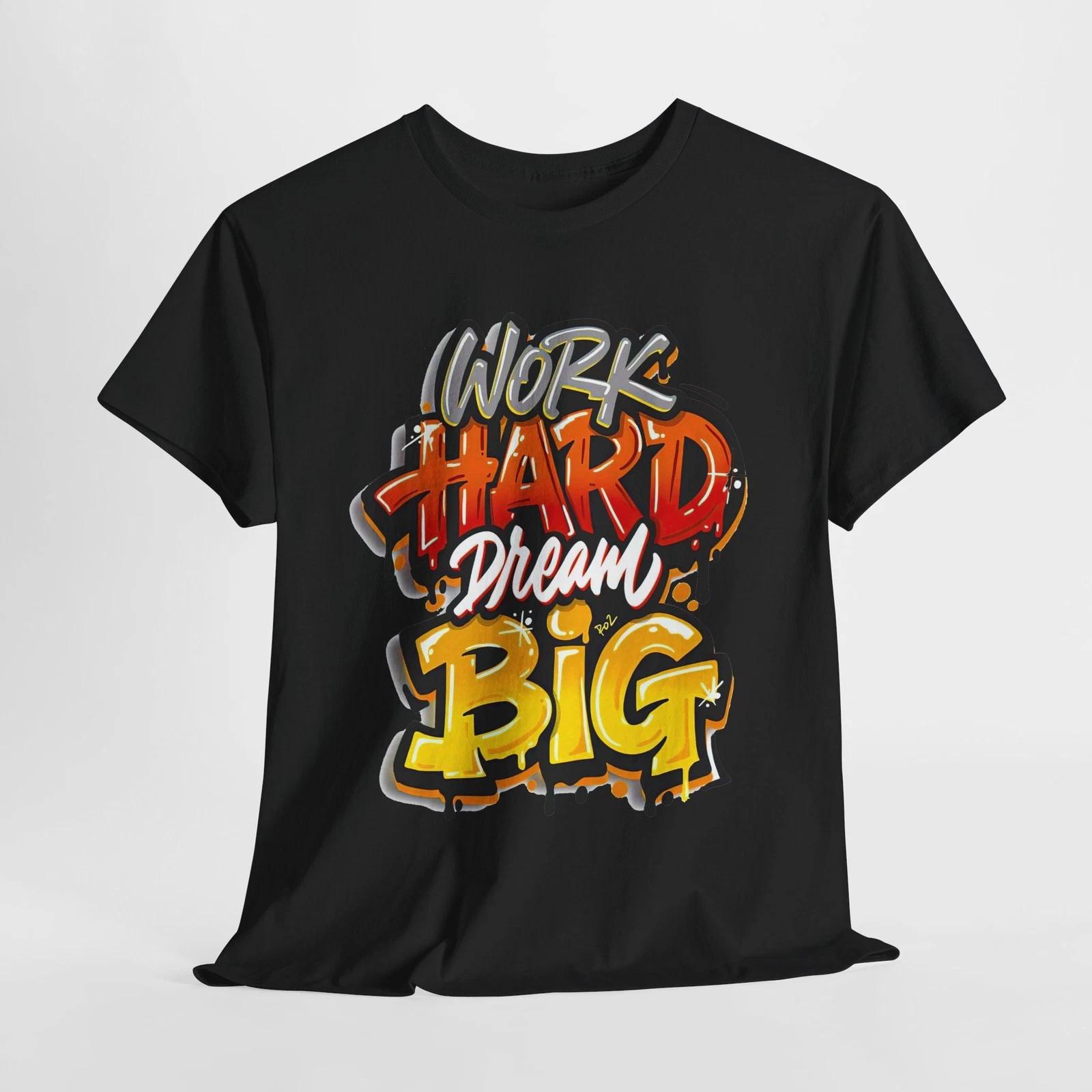 Motivational Unisex Tee: Work Hard, Dream Big - Inspirational Apparel, [...] 2XL