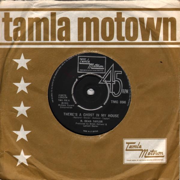 

7inch Record R. DEAN TAYLOR - There s A Ghost In My House TMG896 Tamla Motown 1974 UK Soul/Funk Used