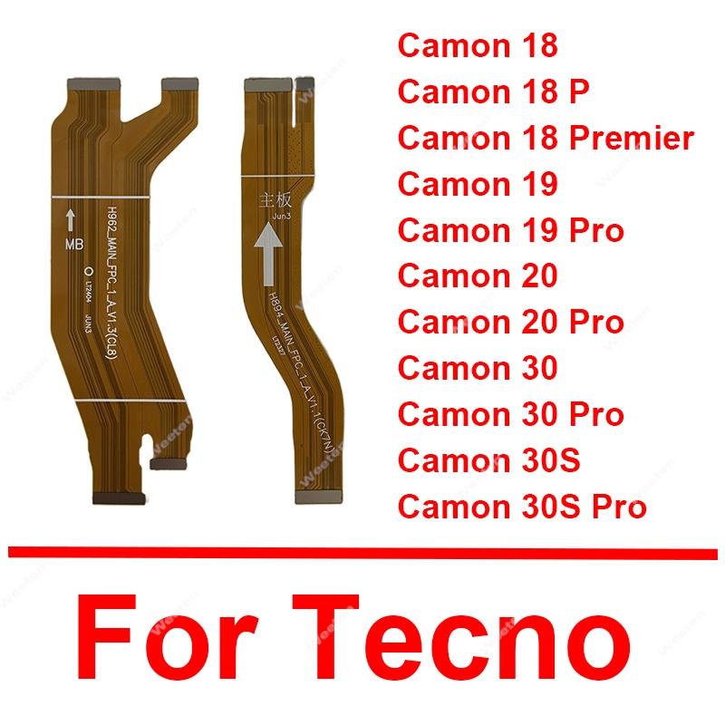 For Tecno Camon 18 19 20 30 30S P Pro Premier Main Flex Motherboard Flex Ribbon LCD Mainboard Connector Flex Cable Repair