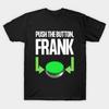 Herren Schwarzes T-Shirt mit Aufdruck Push The Button, Frank No-Cut Transferpapier Druck Baumwoll-T-Shirt