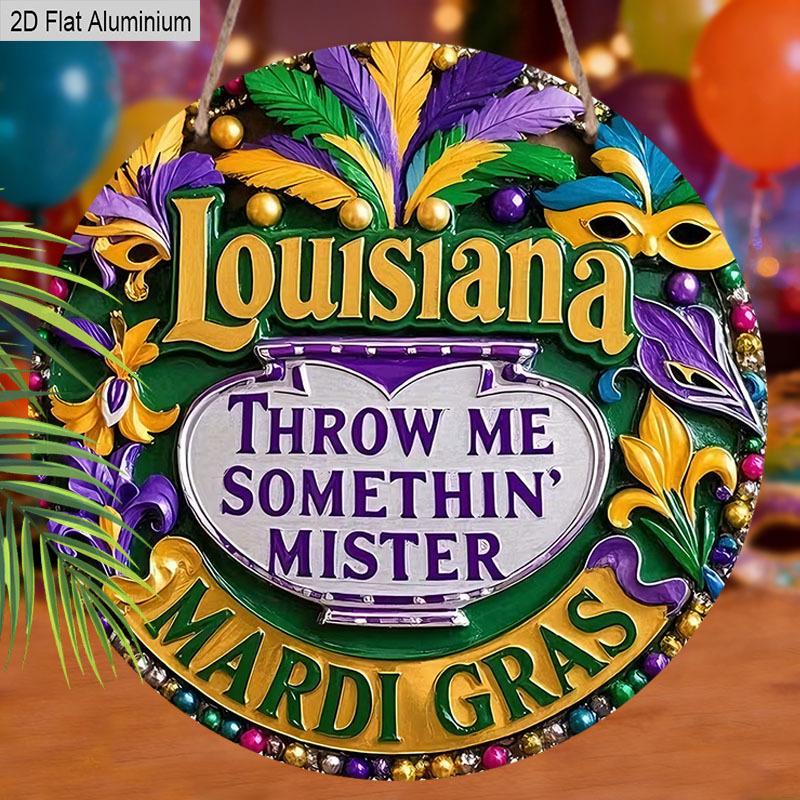 2D Flat 1pc Happy Mardi Gras “Louisiana” Aluminum Sign Decor Round Plaque, Home Garden Courtyard Balcony Decor, Bar Cafe B&B Decor, Indoor/Outdoor