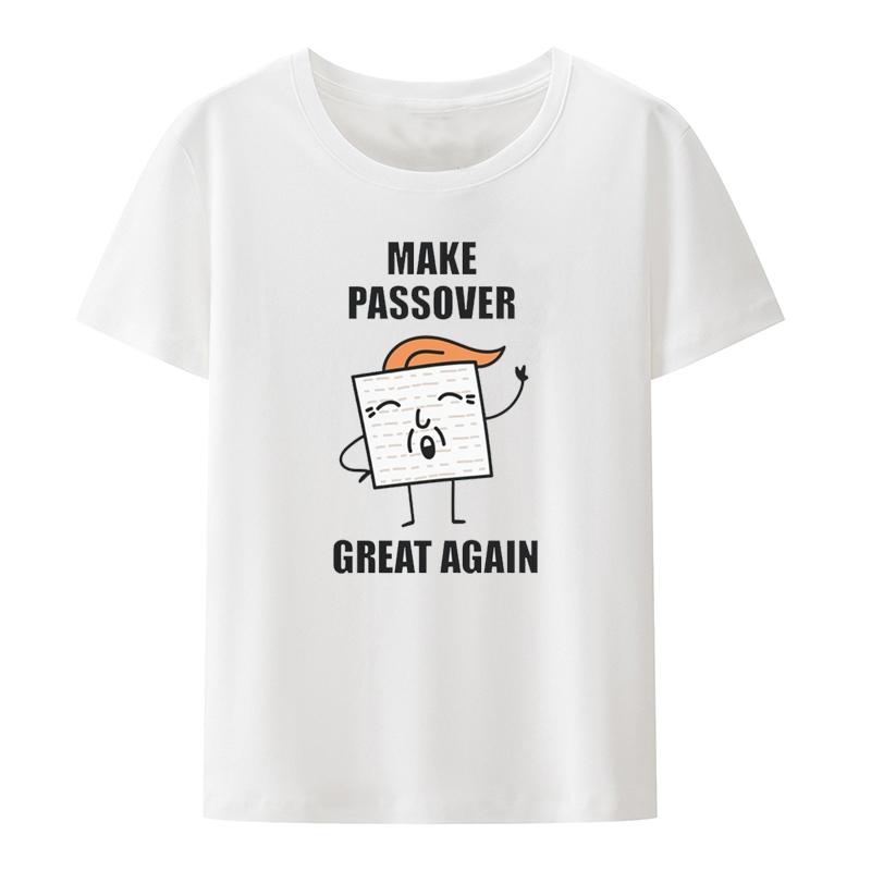 

Make Passover Great Again Loose Graphic Print Top Tee Funny Tshirts Cool Vintage Unique Clothes Tops Retro Goth Pair S