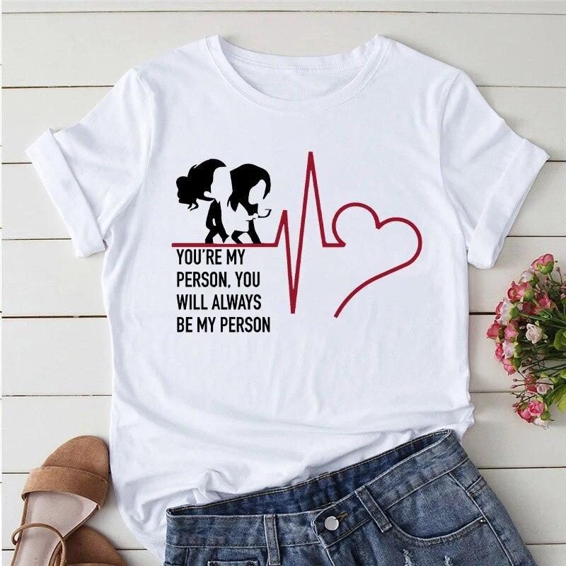 2023 Summer T-shirts Women Greys Anatomy You're My Person Graphic Lady T Shirts Kawaii Clothing Short Sleeve Female Tshirt Tops
