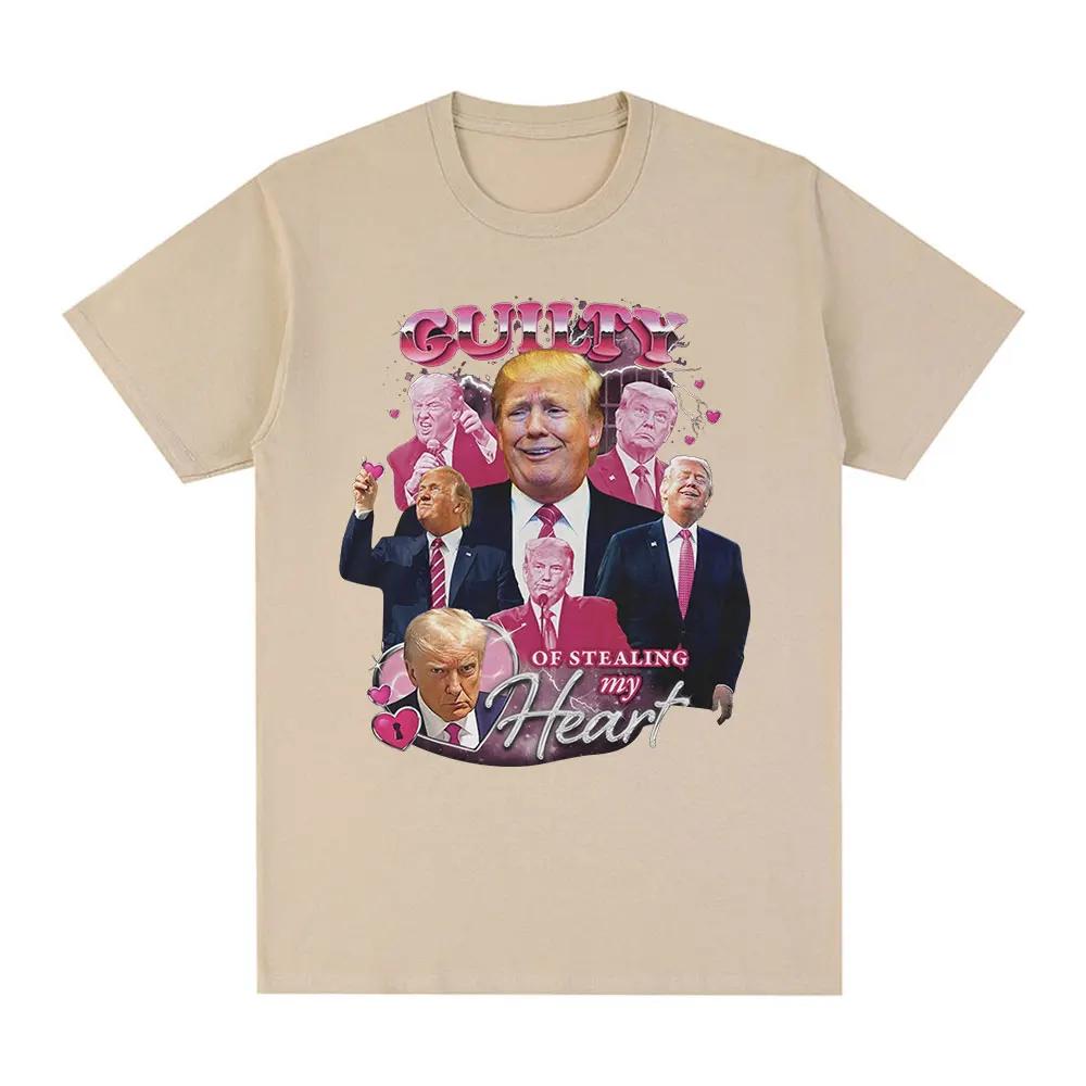 Funny Donald Trump Guilty of Stealing My Heart T Shirt Unisex's High Quality 100% Cotton Soft Casual Short Sleeve T-shirts Unisex