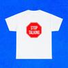 Stop Talking Shirt | Stop Sign Graphic Tee | Sarcastic Unisex T-Shirt | Introvert Anti Small Talk Gift