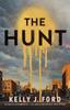 The Hunt by Kelly J. Ford Paperback Book 9781662500107