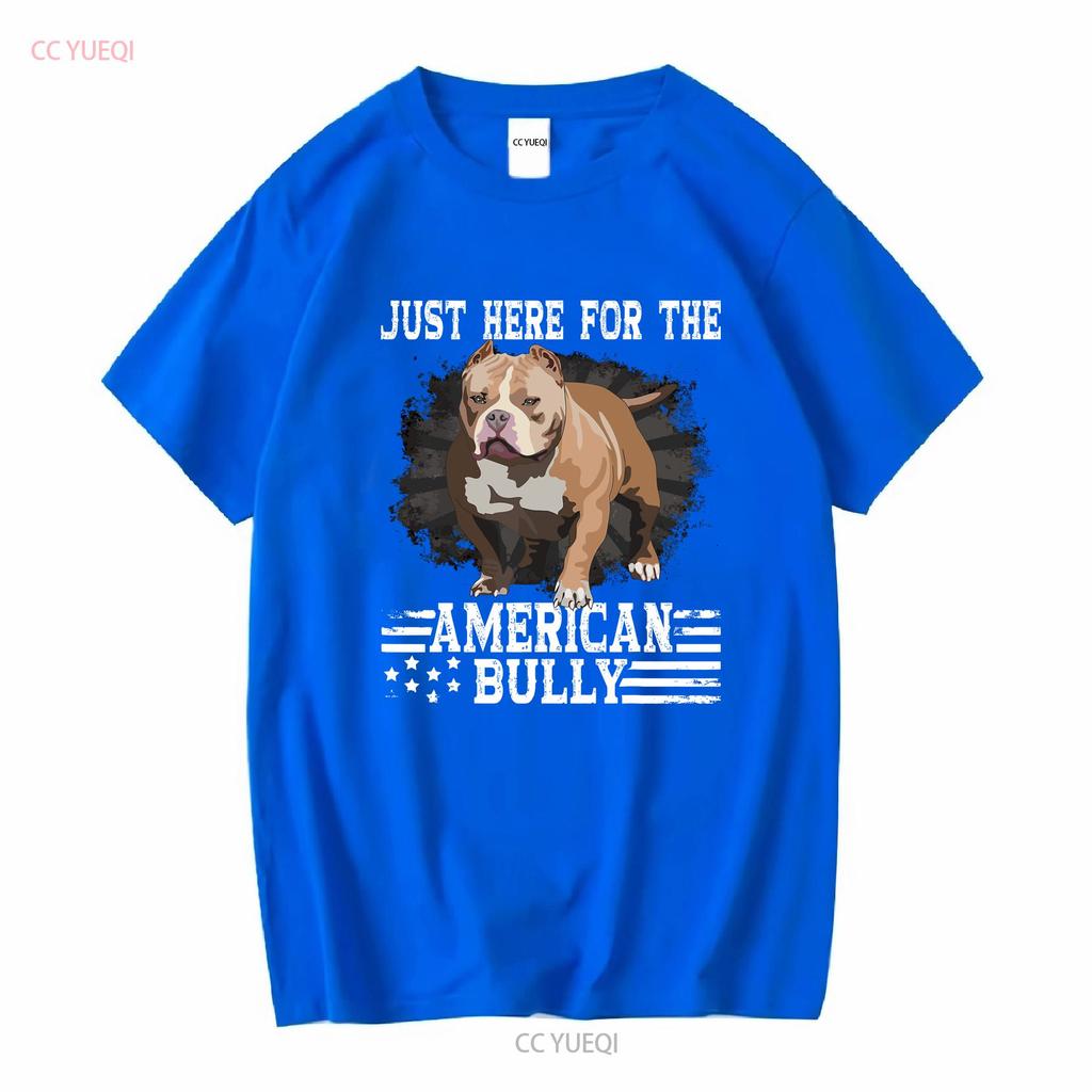 Bully Xl Pitbull Fan Just Here For The Dog American T Shirt Vintage Washed Unisex Casual Soft Versatile Stretched Graphic