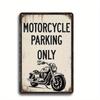 Motorcycle Parking Metal Sign Outdoor Decor Home Wall Vintage Style Garage Kitchen Decor Bar Pub Club Coffee Shop