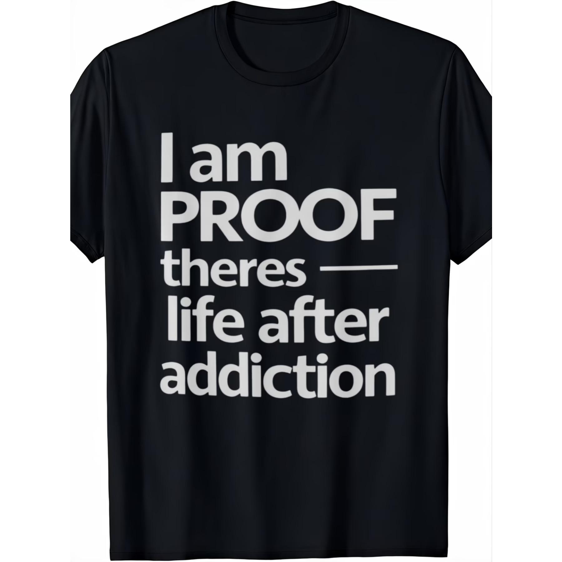 Men s I Am Proof There s Life After Addiction AA NA Recovery T-Shirt - Cotton Sobriety Gift, Addiction Recovery Tee with White Print S чёрный