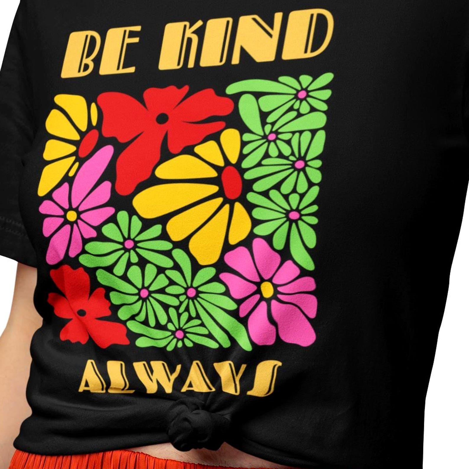 Be Kind Always Shirt 4XL
