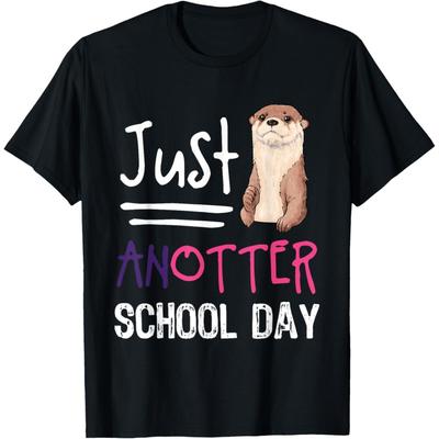 Just Anotter School Day Back To School Funny Otter Pun T-Shirt