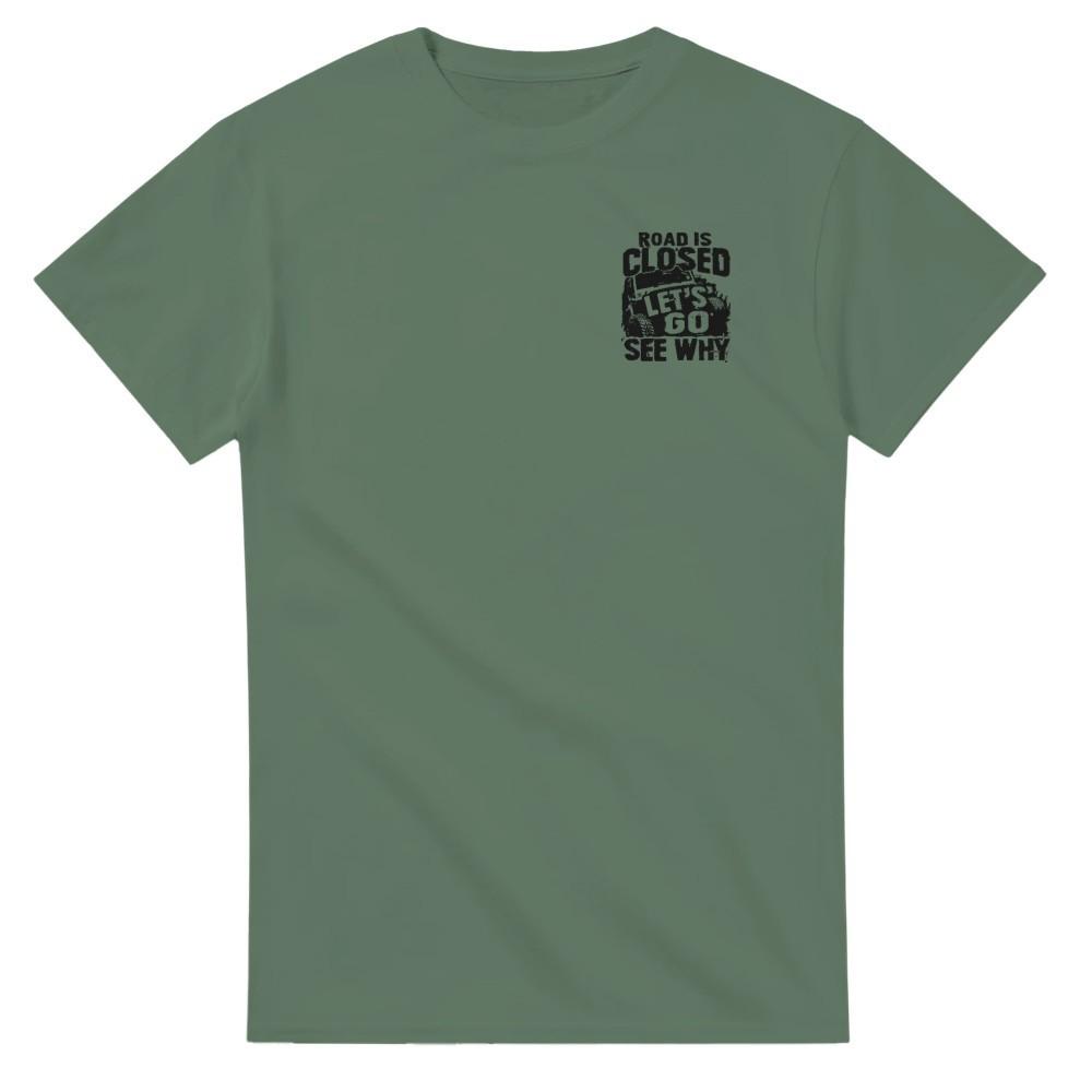 Road is Closed - Off Road 4x4 T-Shirt