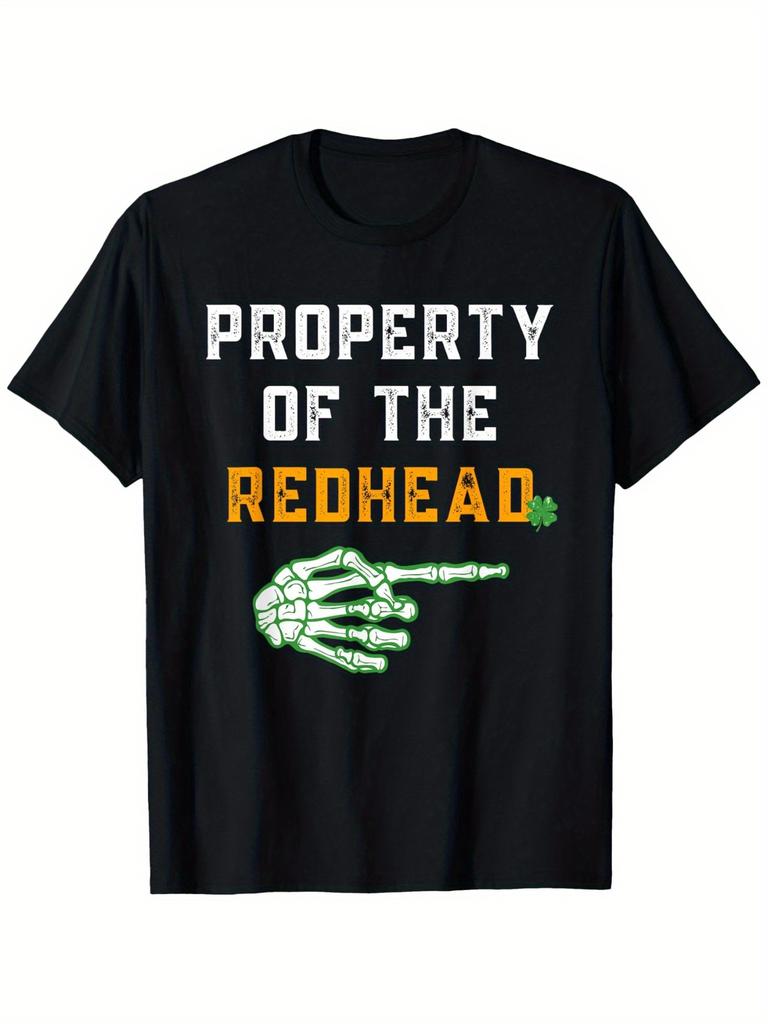 Funny Property Of The Redhead Skeleton Hand Pointing Graphic Tee St Patrick Day Cotton Casual Short Sleeve T-Shirt