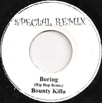 7inch Record BOUNTY KILLER Boring Hip Hop Remix NONE Special Remix Jamaica Reggae Ska Dub Used