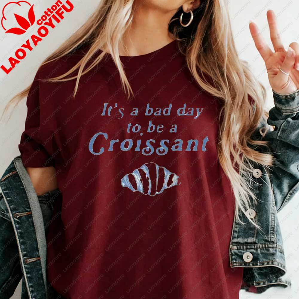 

Funny Croissant TShirt Its A Bad Day To Be A Croissant Graphic Tee Womens Cotton Retro Food Print Shirt Gift for Food Lovers S