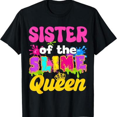 Sister Of The Slime Queen Birthday Party Family Matching T Shirt