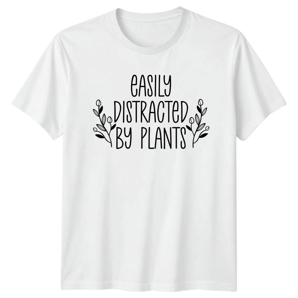 Easily Distracted By Plants TShirt Garden Hobby Tee Funny S