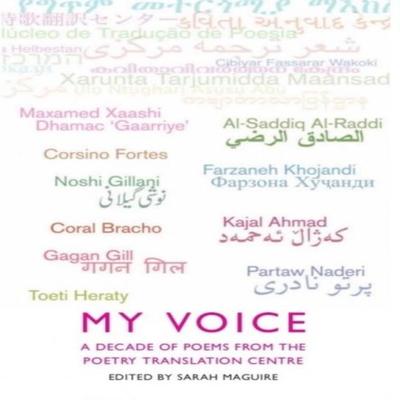 My Voice A Decade of Poems from the Poetry Translation Centre by Various Paperback Book 9781780371078