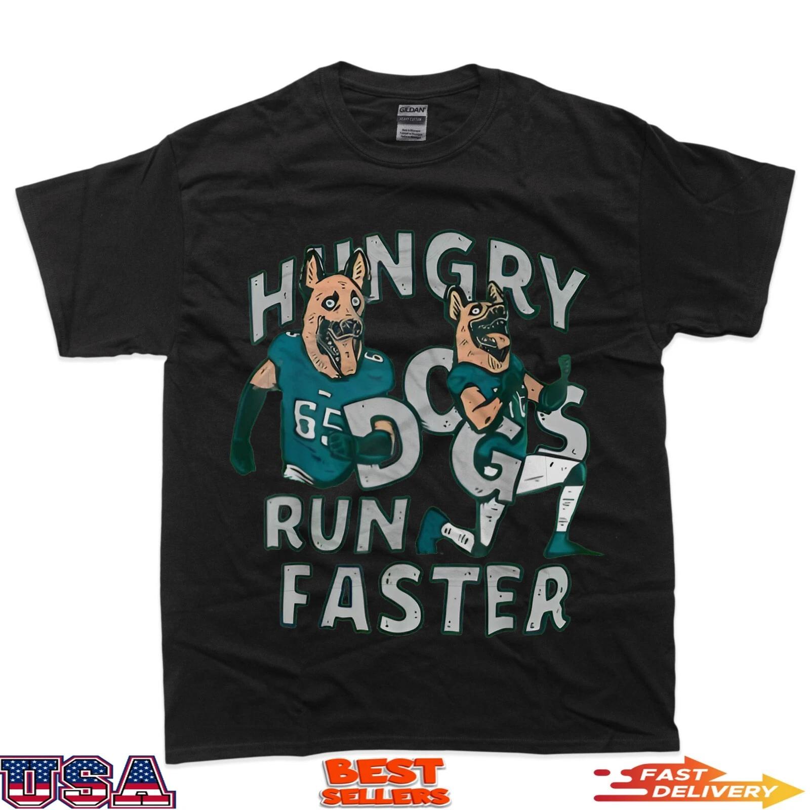 Funny Hungry Dogs Run Faster T-Shirt S