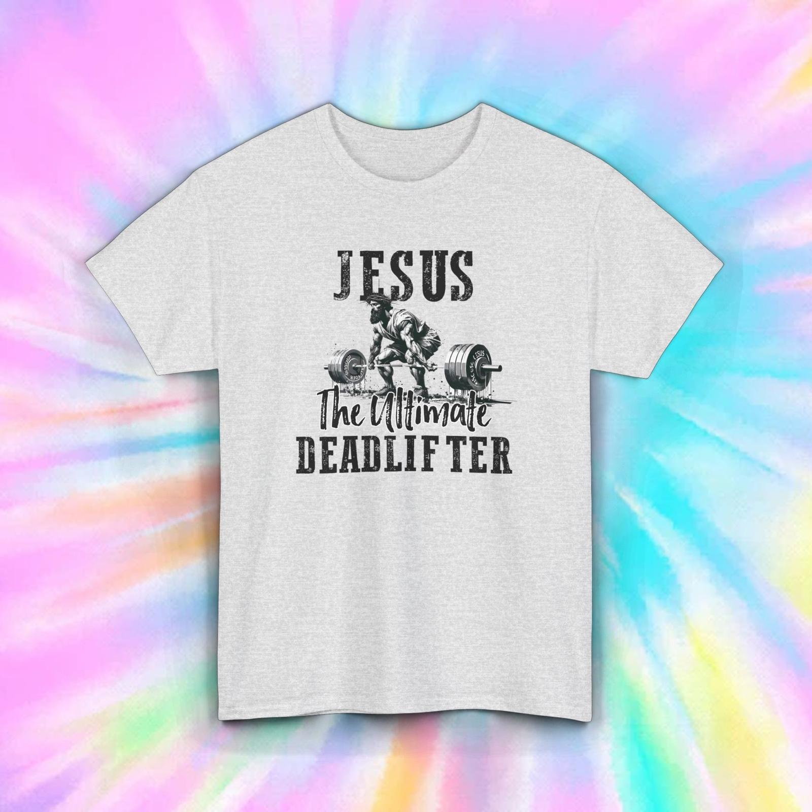 Jesus The Ultimate Deadlifter T-Shirt | Gym Workout Humor | Christian Gift XL