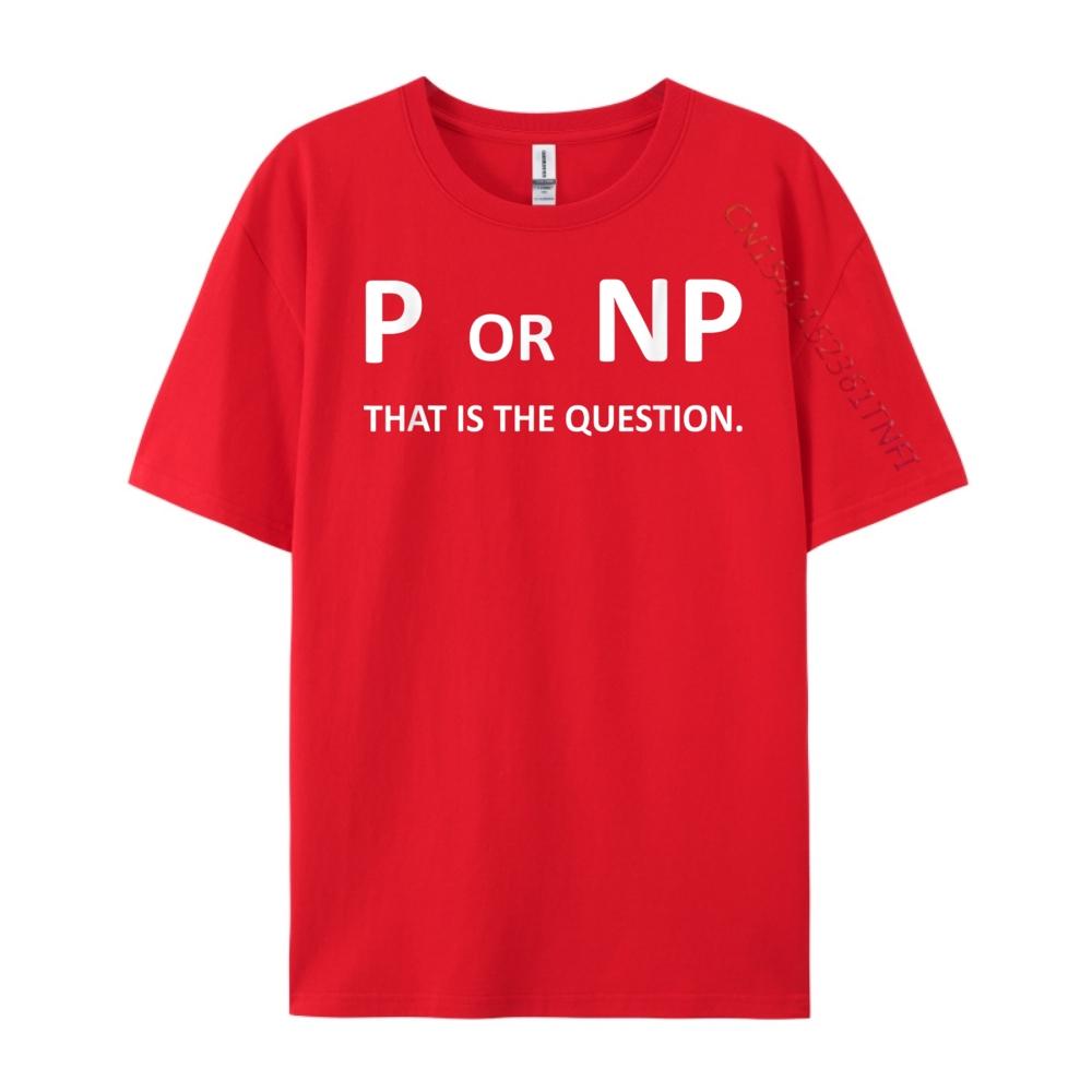 

P Vs Np Computer Science Programming Nerd Coding Sports T Shirt Men Unisex Luxury Clothes Mens Tshirt S