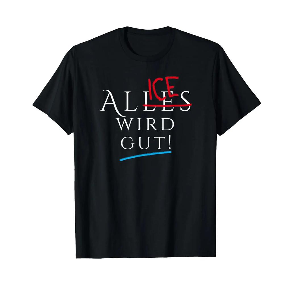 T Shirt With Gerunisex Chancellor Quot Alles Wird Gut Language Black Vintage Comfortable Unisex Graphic Slightly Stylish