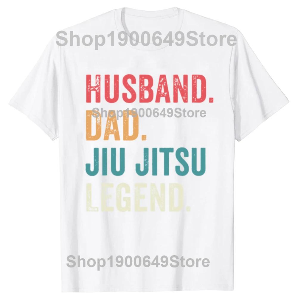 Funny Dad Husband Jiu Jitsu Legend Jiu Jitsu Dad Father's Day T-shirts Men Casual Tshirt Cotton Loose Oversized T Shirt Summer