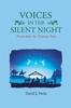 The Voices In the Silent Night : Poems About the Christmas Story Book