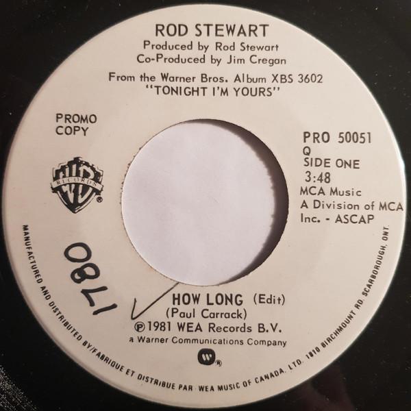 

7inch Record ROD STEWART - How Long PRO50051PROMO WARNER BROS. 1981 Canada Rock Used