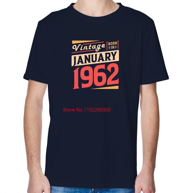 Be Born In january 1962 Fashion Birthday Gift TShirt Summer Cotton New Shirts And TShirts Short Sleeve TShirts Print T Shirt
