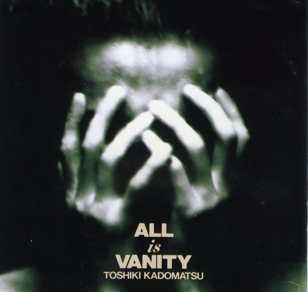 ALL IS VANITY - Toshio Kadomatsu