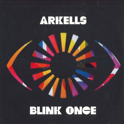 LP deska ARKELLS - Blink Once 8910108 Virgin Music, U 2021 Kanada Rock