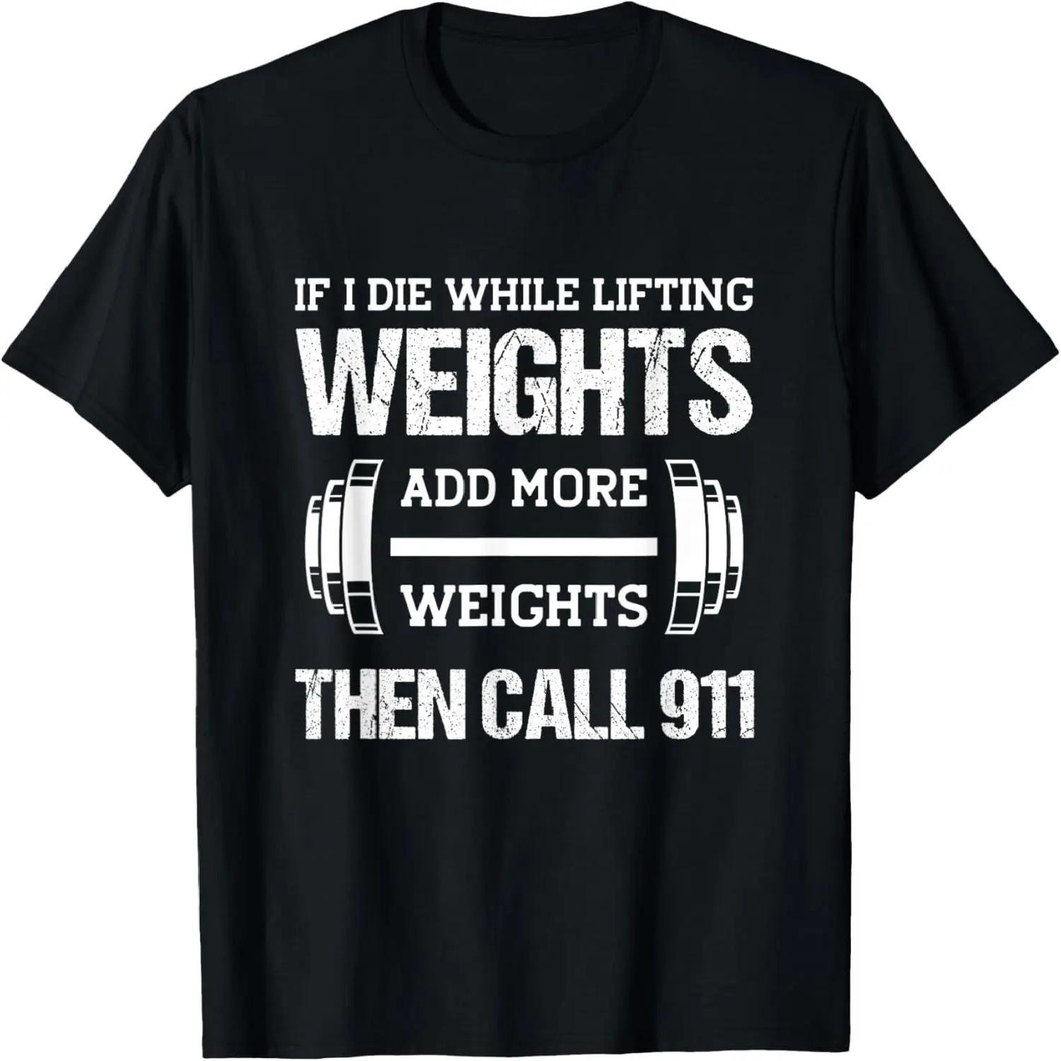 If I Die While Lifting Weights Funny Weightlifting Workout T-Shirt S чёрный