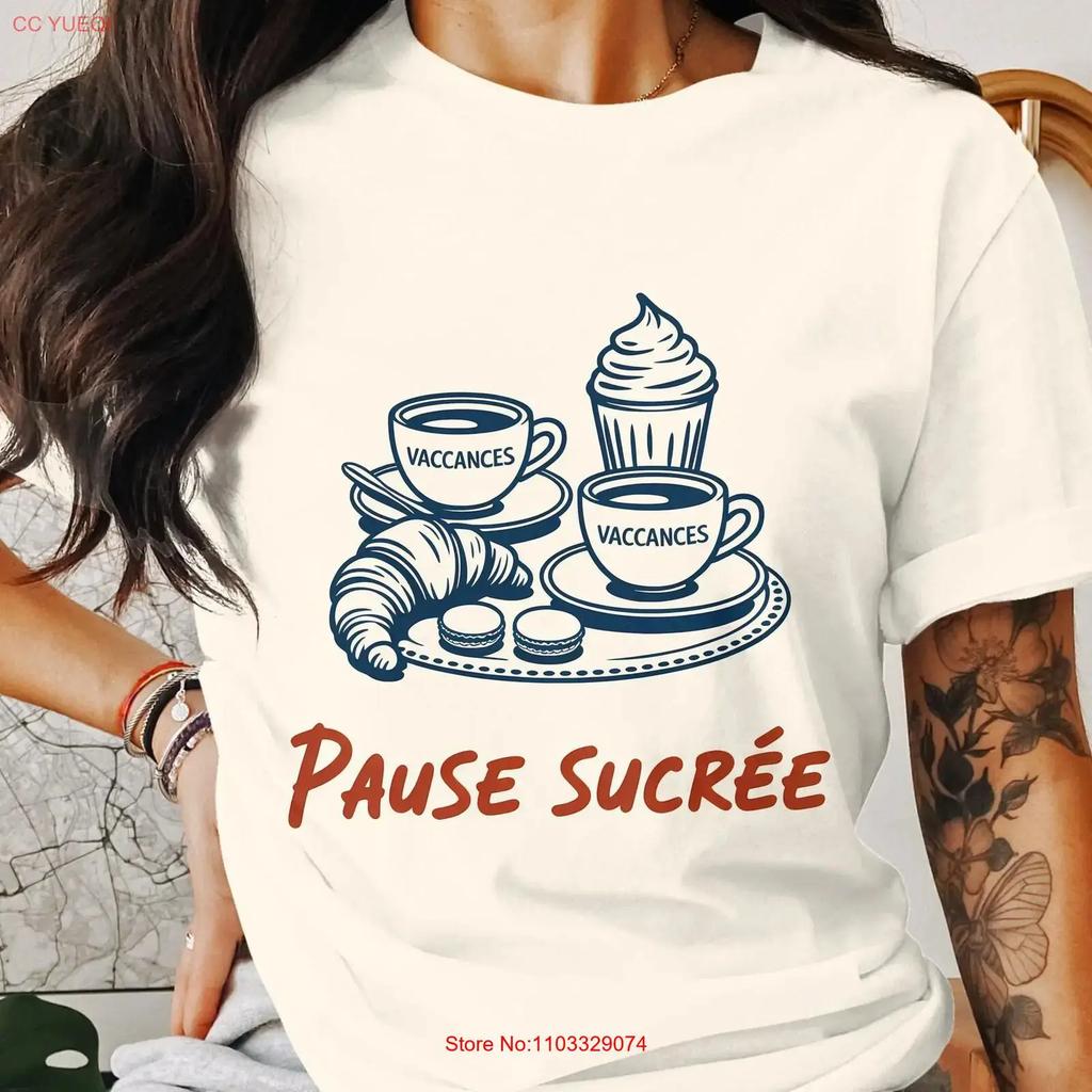 Vacances T Shirt Pause Sucree Summer Coffee Lover Sarcastic Pastry French Vacation Holiday vintage Washed graphic Stretched