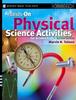 The Hands-On Physical Science Activities For Grades K-6 Book